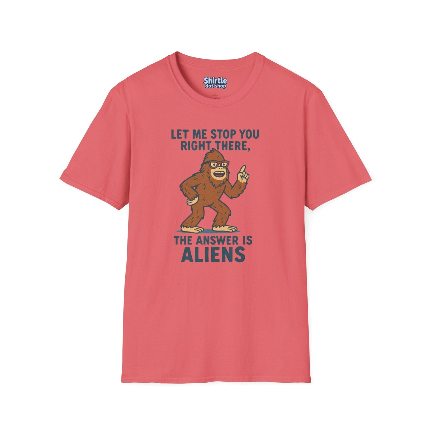 Bigfoot The Answer Is Aliens T-shirt*Flat*Coral Silk