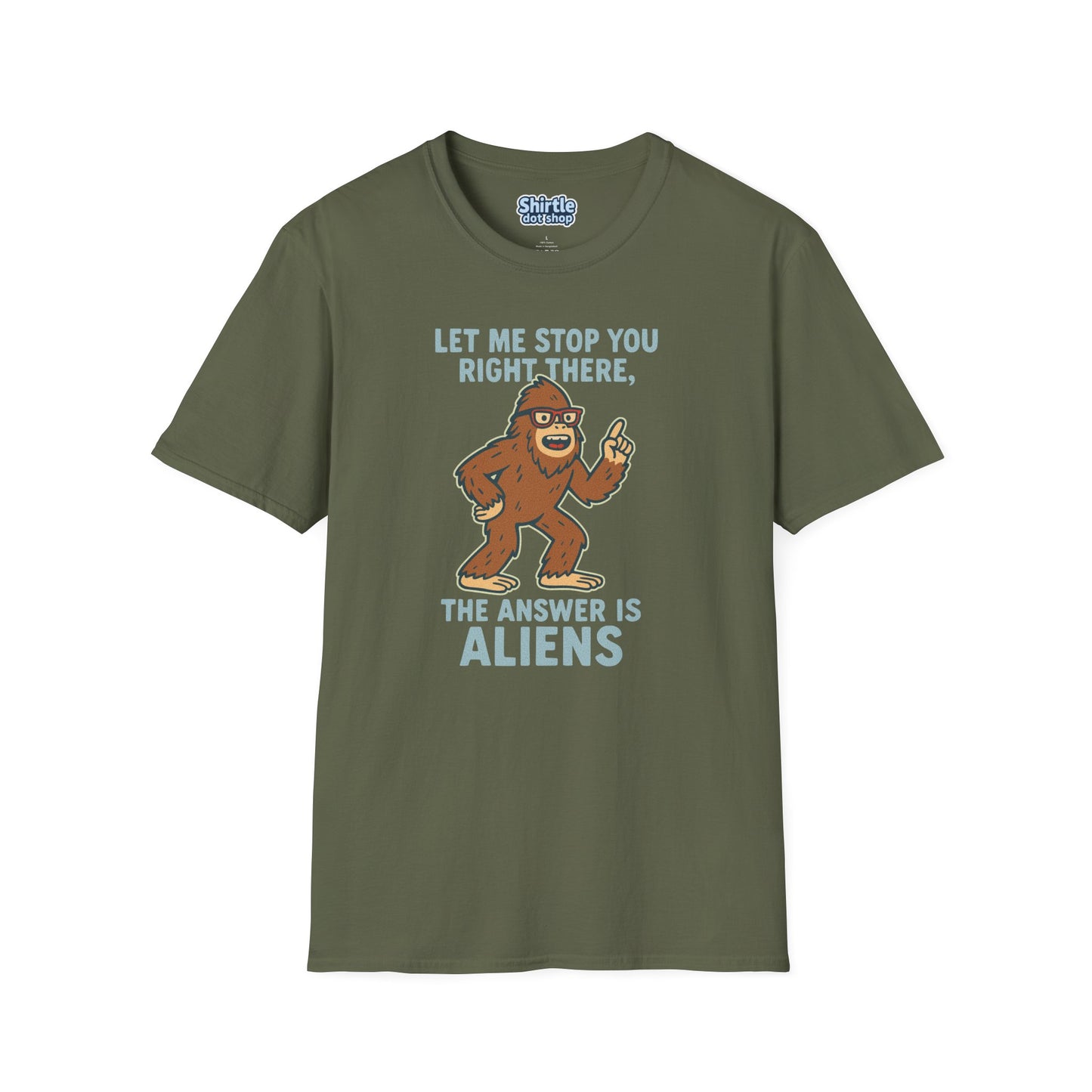 Bigfoot The Answer Is Aliens T-shirt*Flat*Military Green