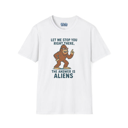 Bigfoot The Answer Is Aliens T-shirt*Flat*White