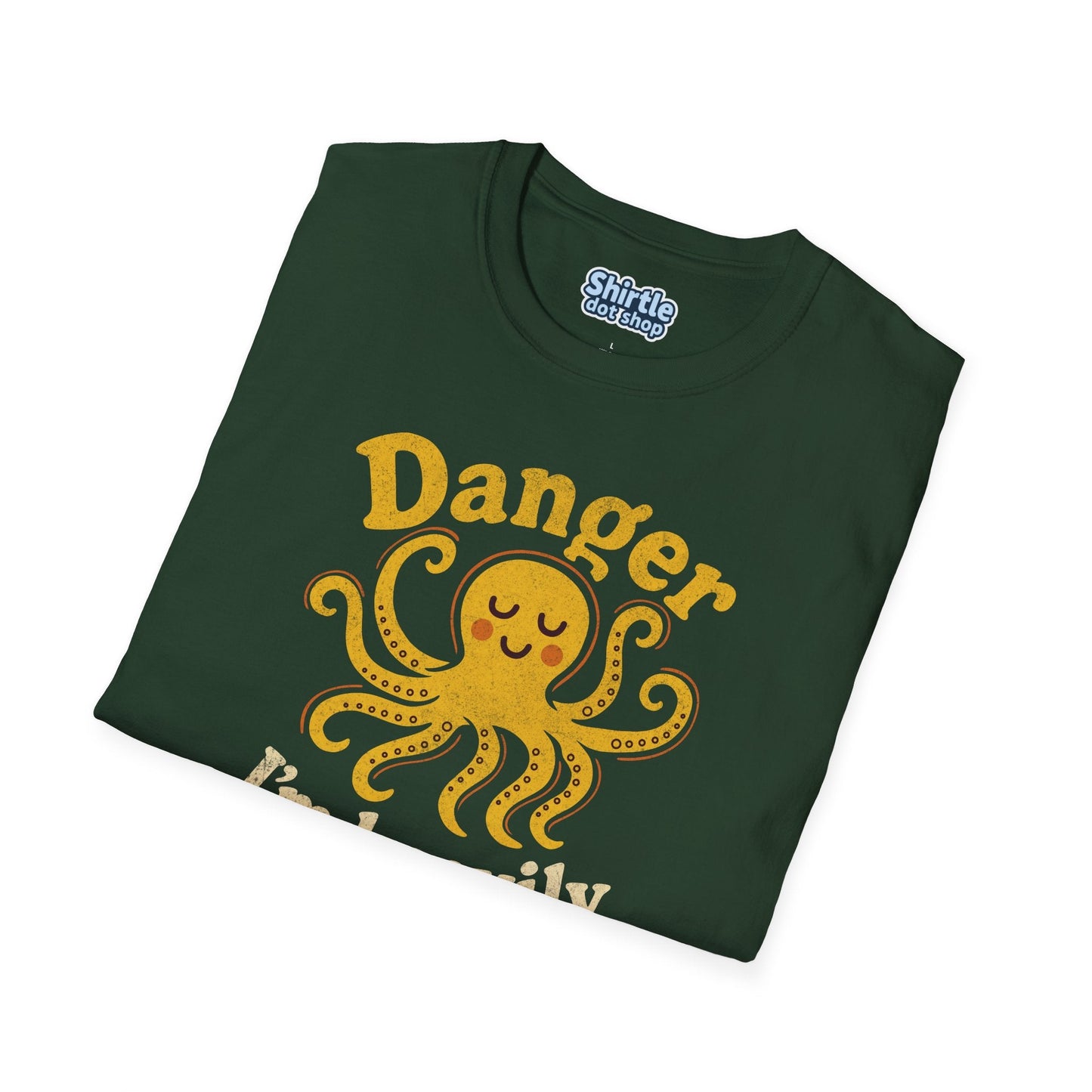 Danger Im Heavily Armed T-Shirt*Folded*Forest Green