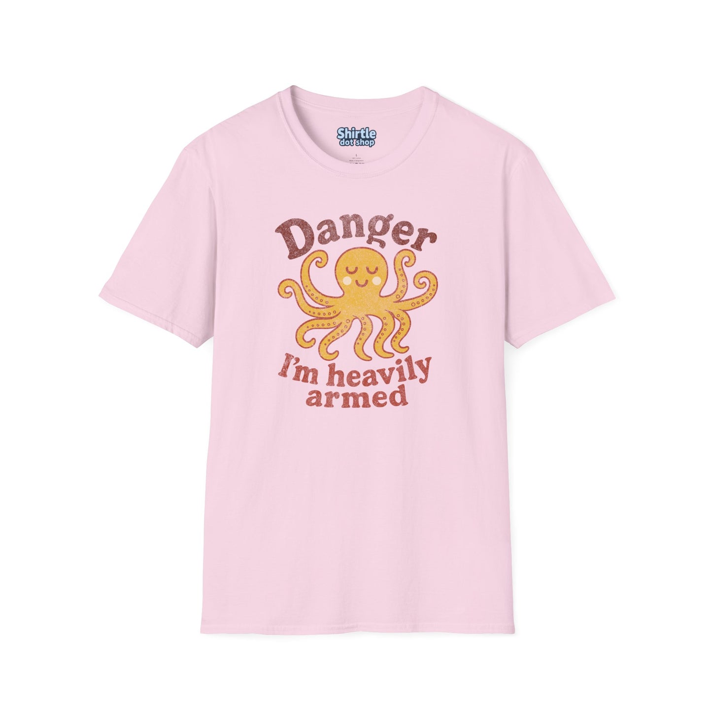 Danger Im Heavily Armed T-Shirt*Flat*Light Pink