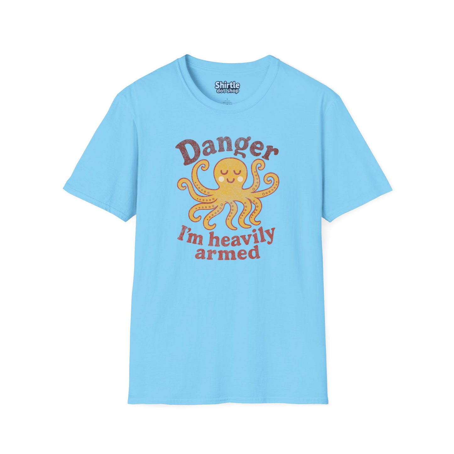 Danger Im Heavily Armed T-Shirt*Flat*Sky