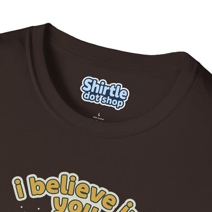 I Believe In You T-shirt*Tag*Dark Chocolate