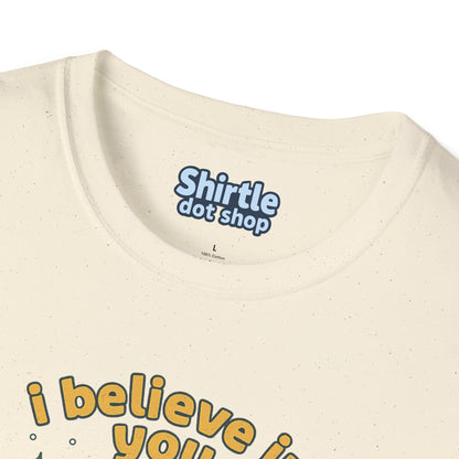 I Believe In You T-shirt*Tag*Natural