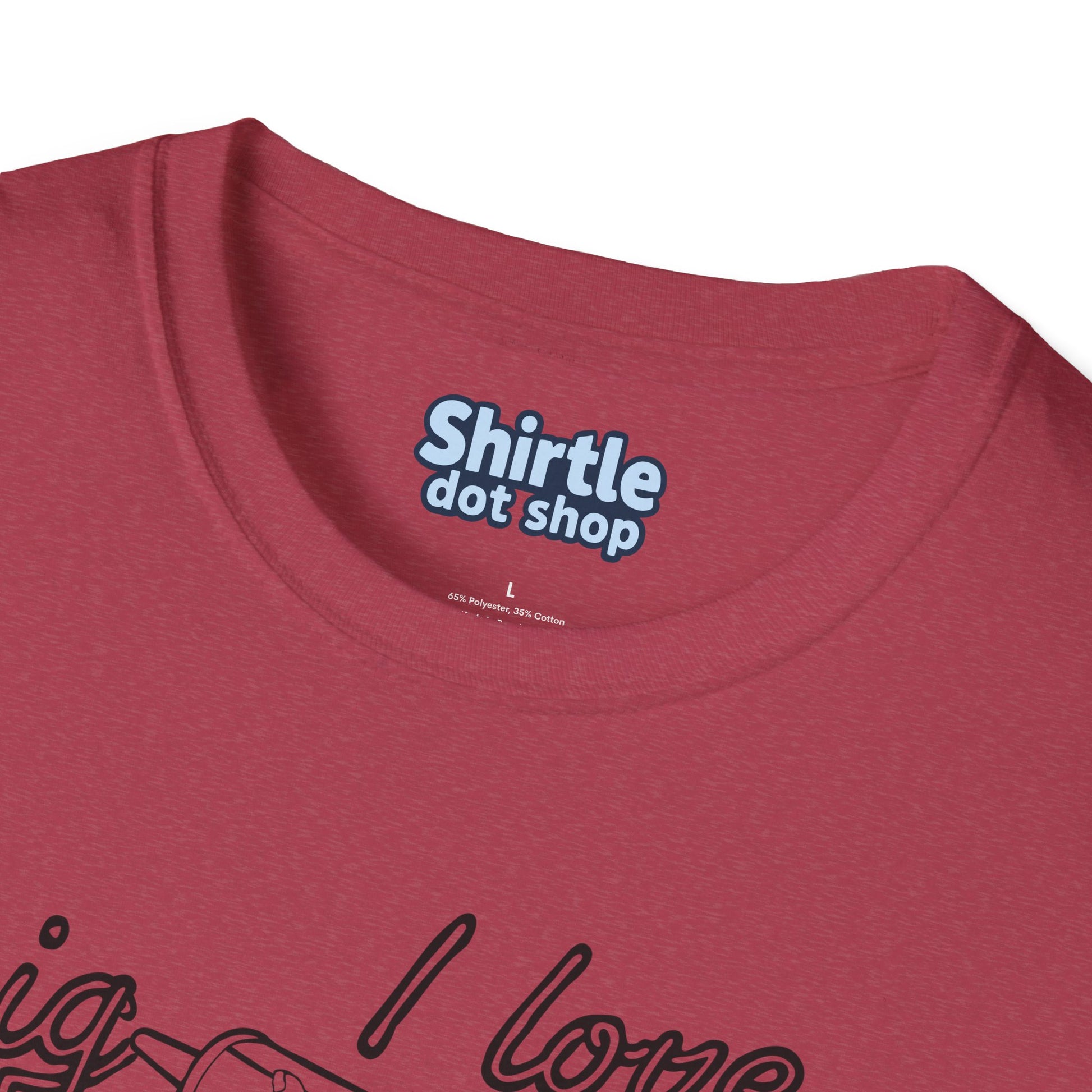 I Love Big Caulk T-Shirt*Tag*Heather Cardinal