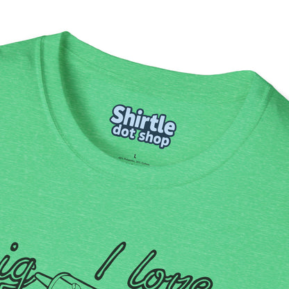 I Love Big Caulk T-Shirt*Tag*Heather Irish Green