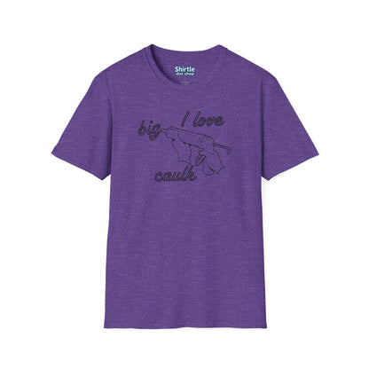 I Love Big Caulk T-Shirt*Flat*Heather Purple