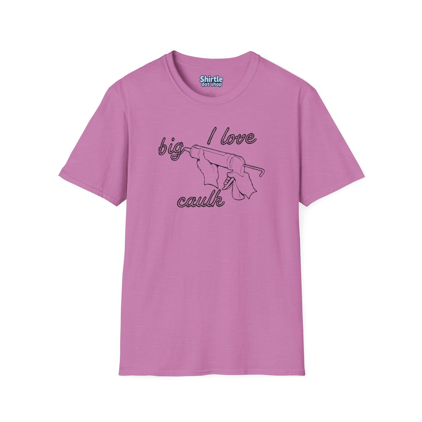 I Love Big Caulk T-Shirt*Flat*Heather Radiant Orchid