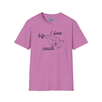 I Love Big Caulk T-Shirt*Flat*Heather Radiant Orchid