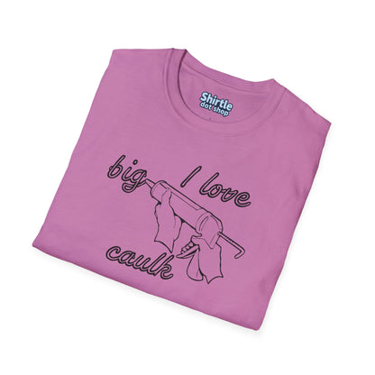 I Love Big Caulk T-Shirt*Folded*Heather Radiant Orchid