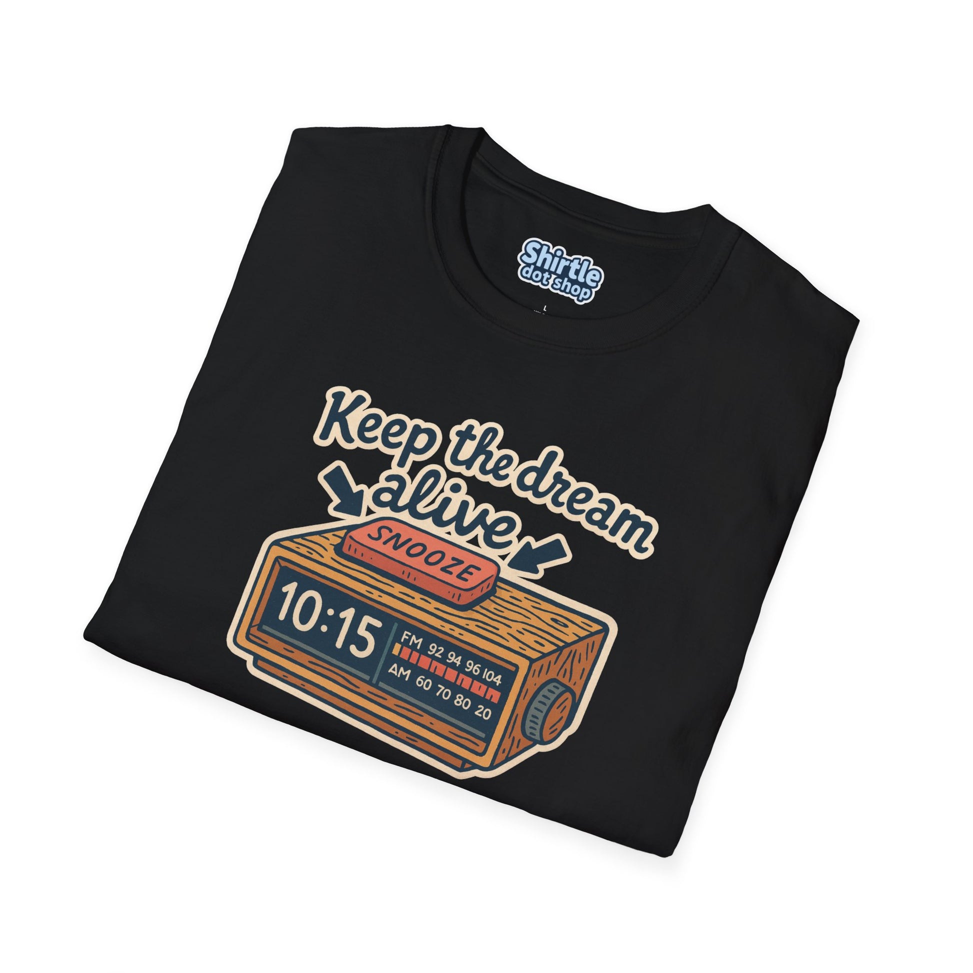 Keep the Dream Alive T-shirt*Folded*Black