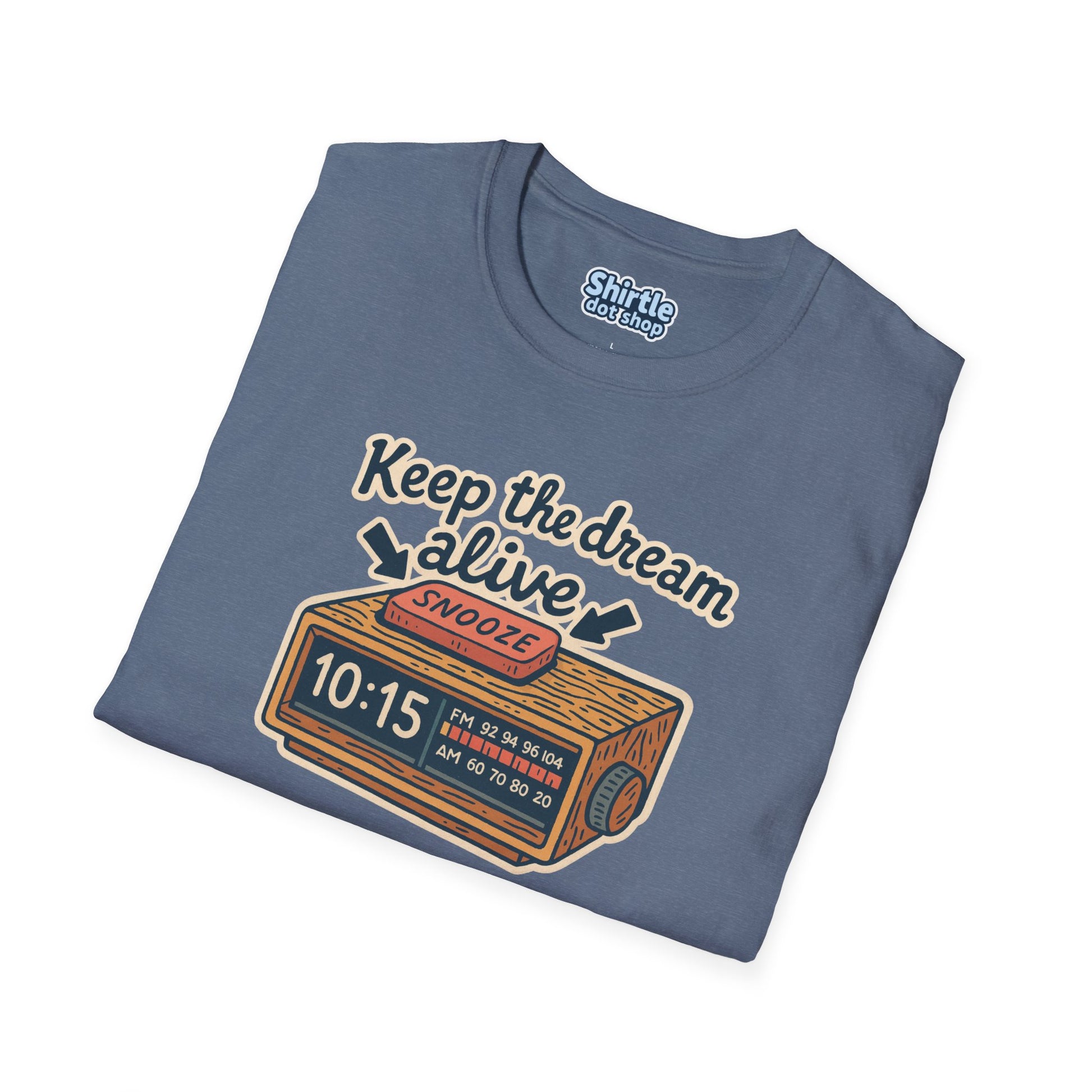 Keep the Dream Alive T-shirt*Folded*Heather Indigo