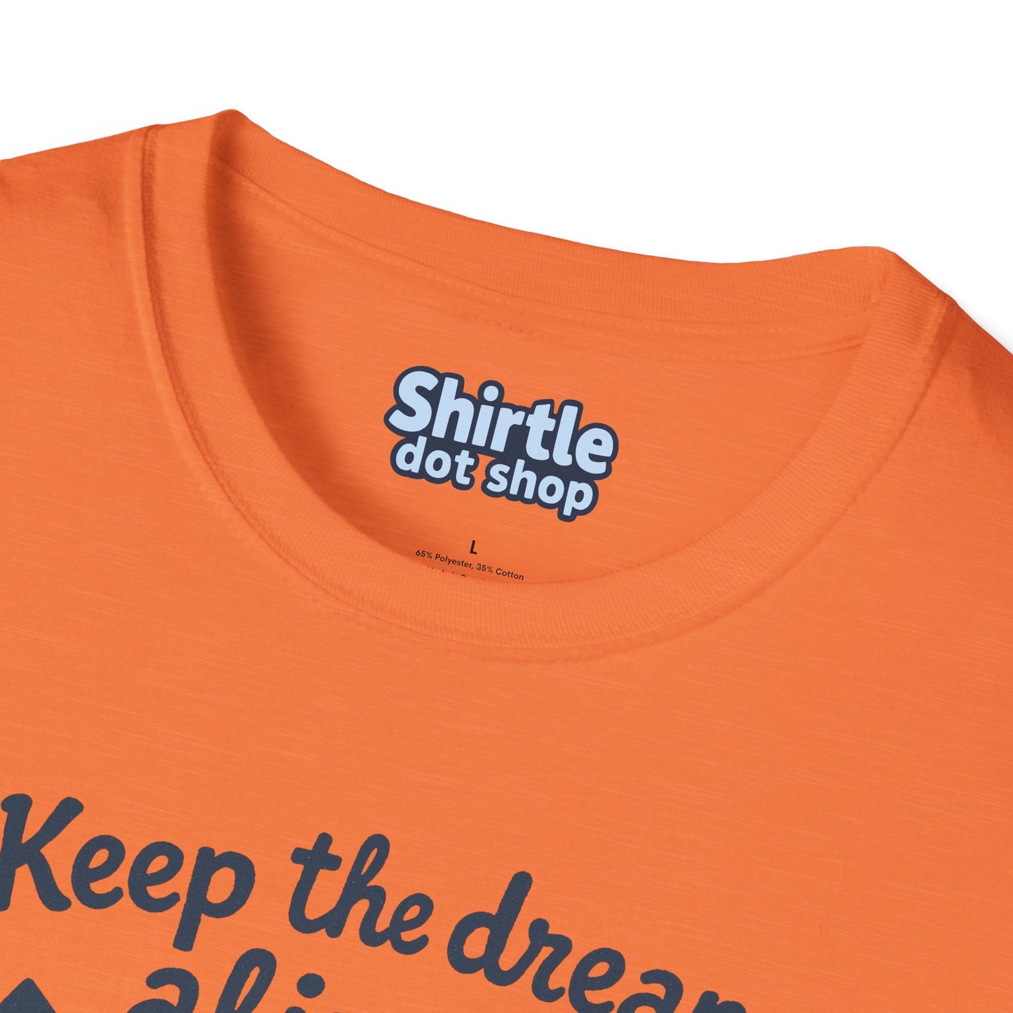 Keep the Dream Alive T-shirt*Tag*Heather Orange