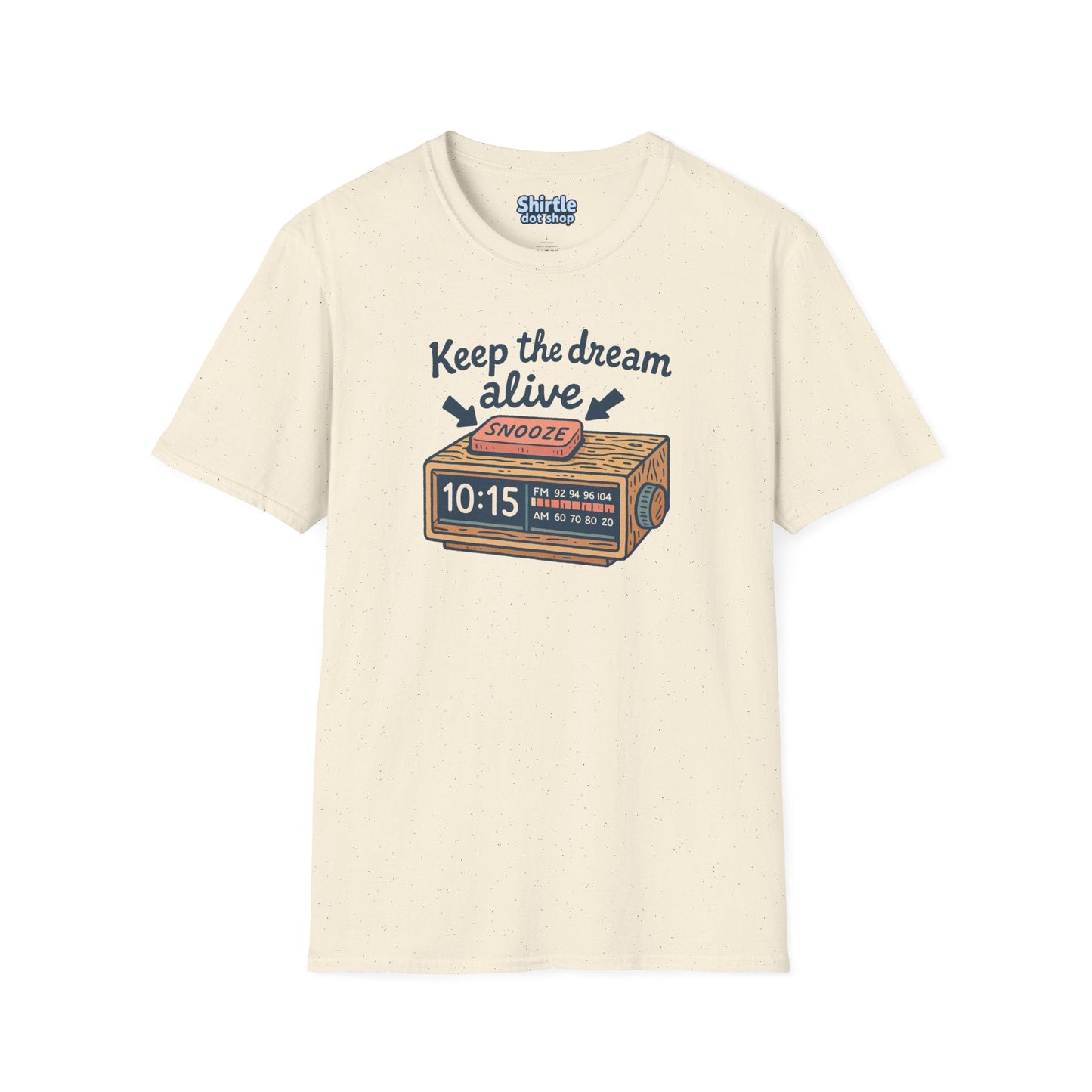 Keep the Dream Alive T-shirt*Flat*Natural
