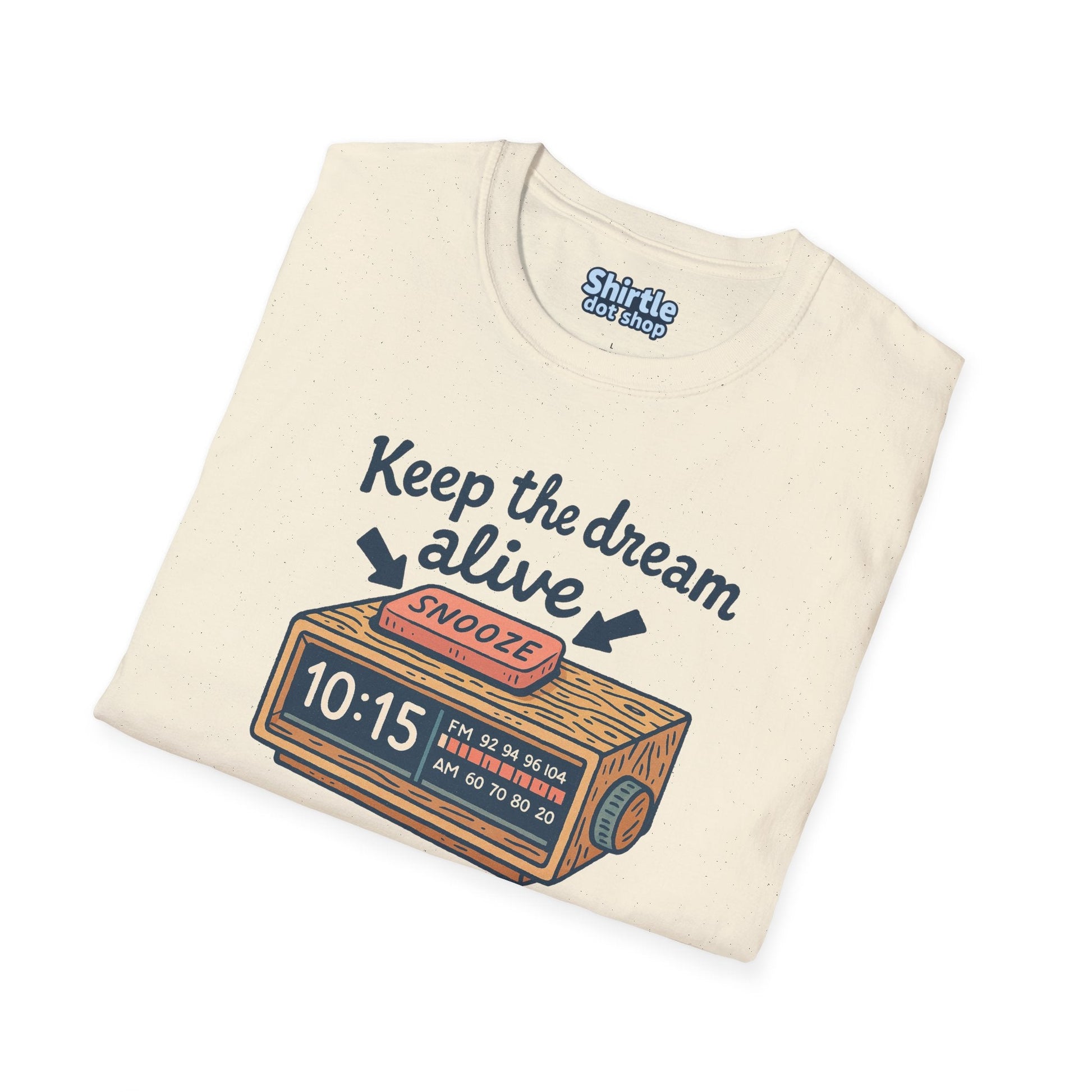 Keep the Dream Alive T-shirt*Folded*Natural