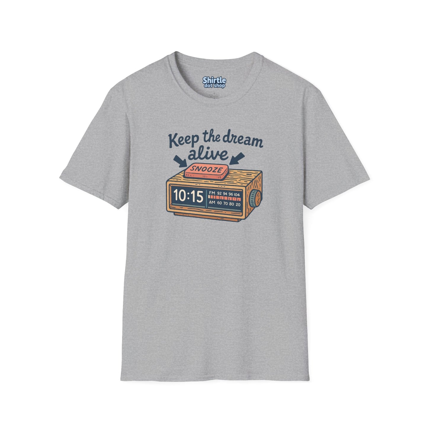 Keep the Dream Alive T-shirt*Flat*Sport Grey