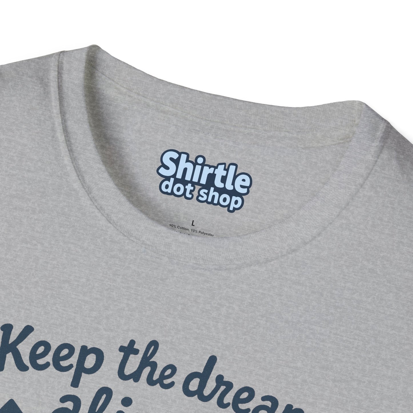 Keep the Dream Alive T-shirt*Tag*Sport Grey