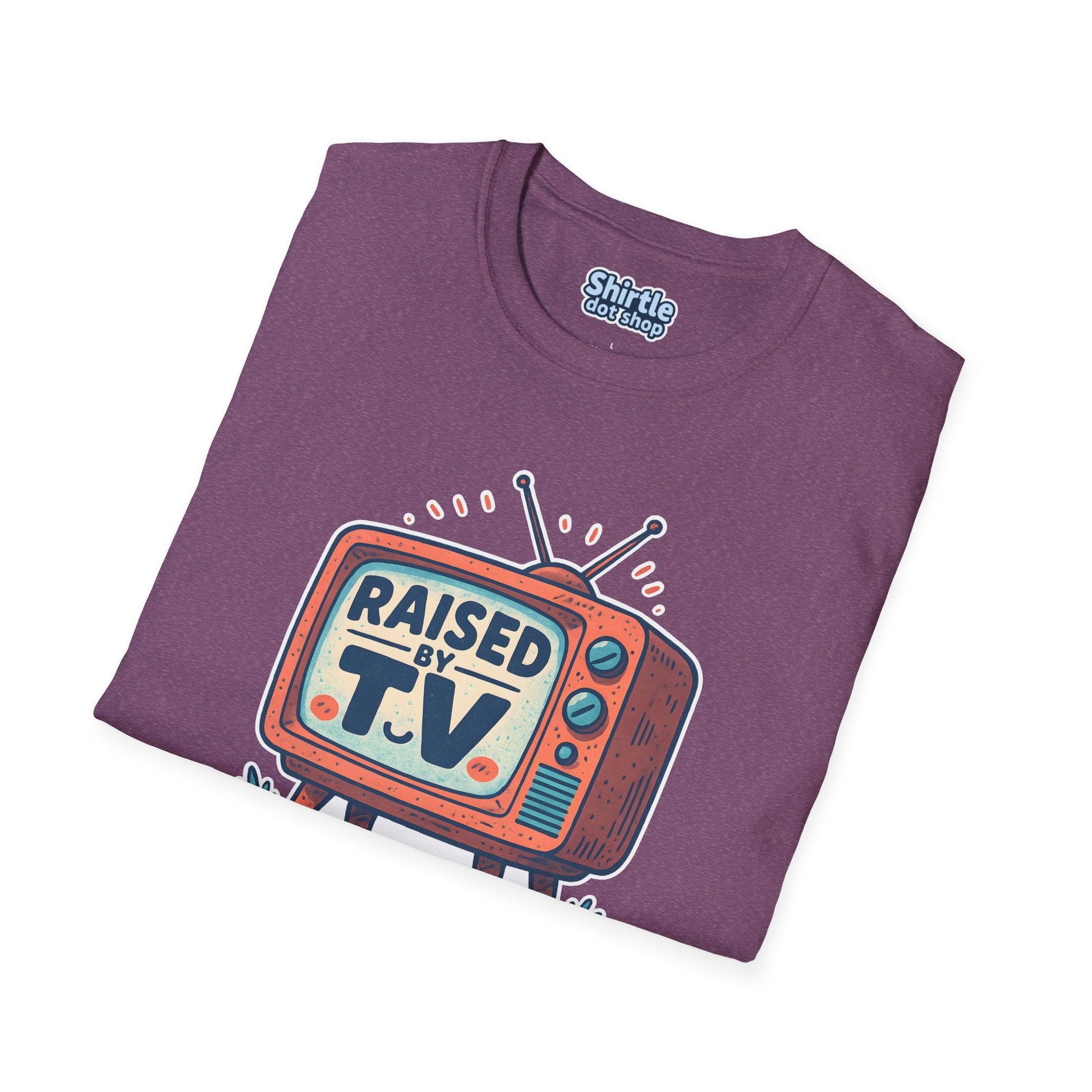 Raised by T.V. T-shirt*Folded*Heather Maroon