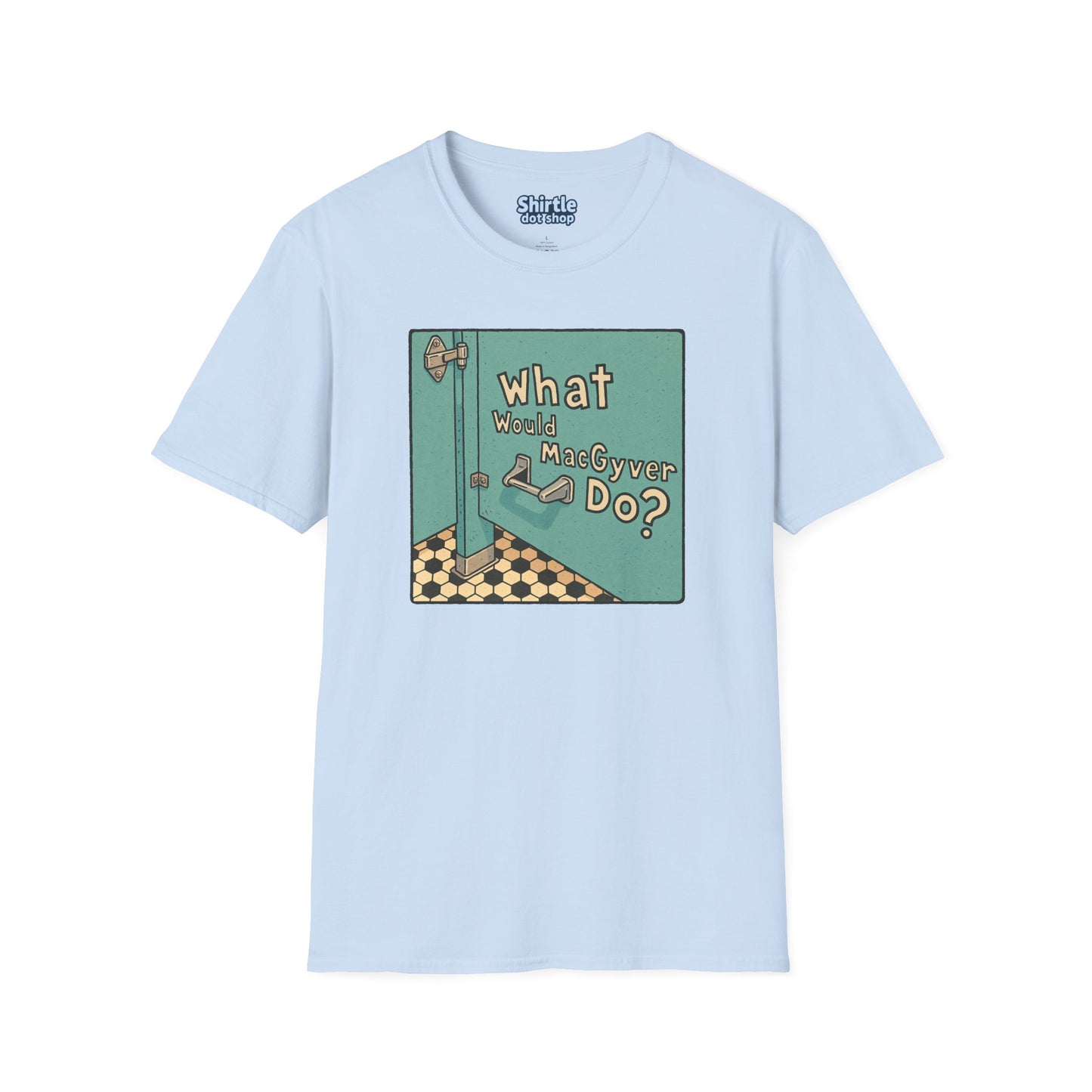 What Would MacGyver Do*Flat*Light Blue