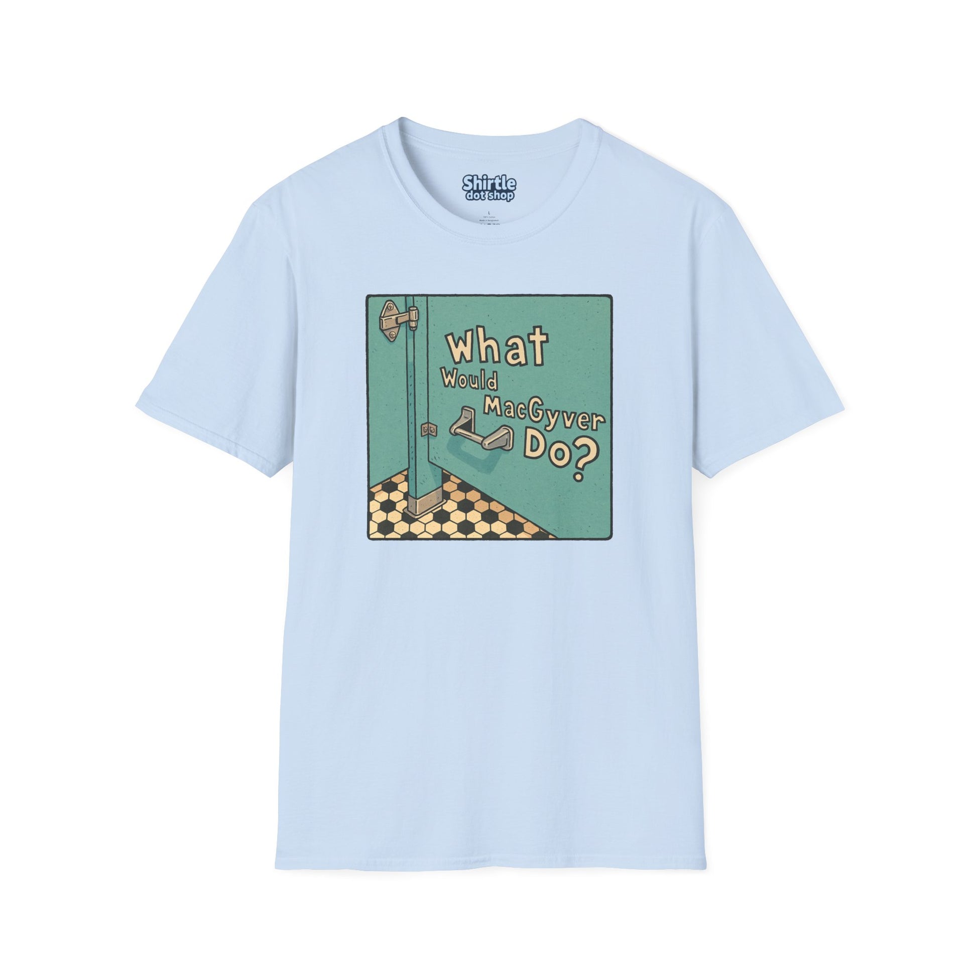 What Would MacGyver Do*Flat*Light Blue